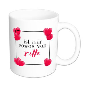 ist mir sowas von rille - Tasse - weiß