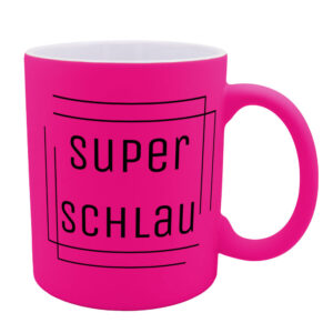 superschlau - Tasse - neon-pink