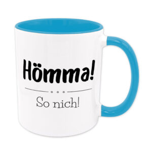 Hömma! So nich! - Tasse - hellblau