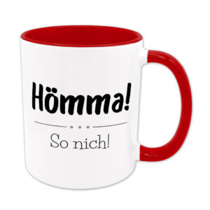 Hömma! So nich! - Tasse - rot