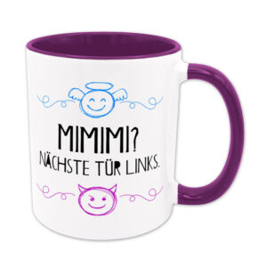 Mimimi - nächste Tür links. - Tasse - violett