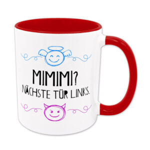 Mimimi - nächste Tür links. - Tasse - rot