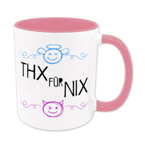 THX für NIX - Tasse - rosa