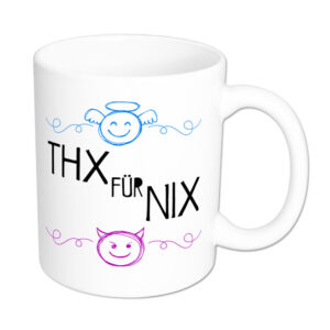 THX für NIX - Tasse - weiß
