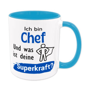 Ich bin Chef. Und was ist deine Superkraft? - Tasse - blau
