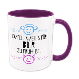 Kaffee, weils für Bier zu früh ist - Tasse - EUT-Serie - lila