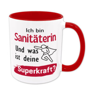 Ich bin Sanitäterin. Und was ist deine Superkraft? - Tasse - rot