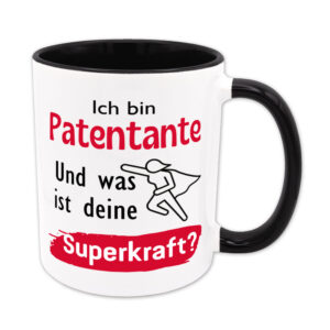 Ich bin Patentante. Und was ist deine Superkraft? - Tasse - schwarz