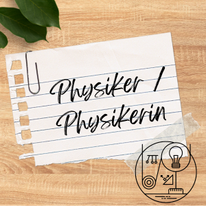 Physiker / Physikerin