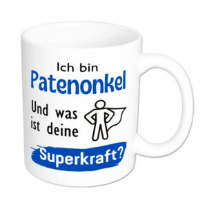 Ich bin Patenonkel. Und was ist deine Superkraft? - Tasse - weiss