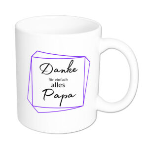 Danke für einfach alles Papa - Tasse - Geschenk - weiss