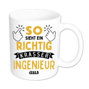 So sieht ein richtig krasser Ingenieur aus - Tasse - weiss