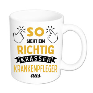 So sieht ein richtig krasser Krankenpfleger aus - Tasse - weiss