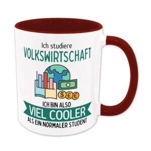 Ich studiere Volkswirtschaft, ich bin also viel cooler als ein normaler Student - Studententasse - dunkelrot