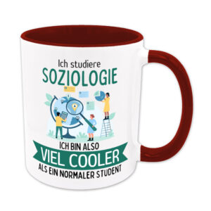 Ich studiere Soziologie, ich bin also viel cooler als ein normaler Student - Studententasse - dunkelrot