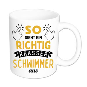So sieht ein richtig krasser Schwimmer aus - Tasse - weiss