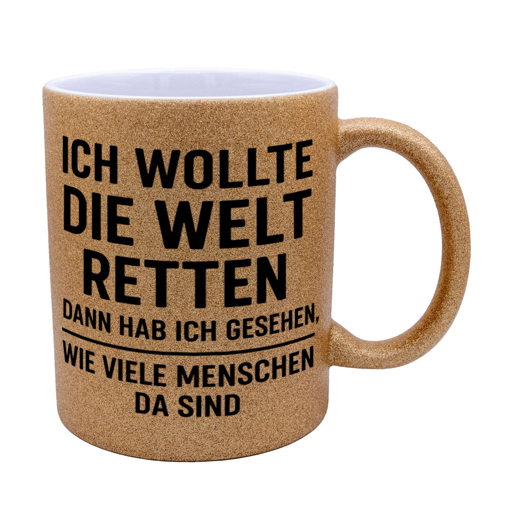 Glitzertasse Ich wollte die Welt retten ...💕 Sprüchetasse lustig – Bild 10
