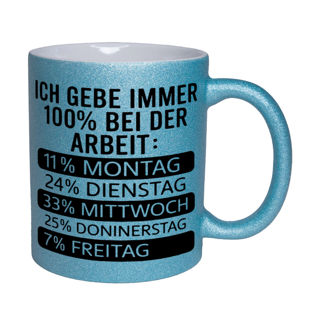 Glitzertasse hellblau: Ich gebe immer 100% bei der Arbeit:
