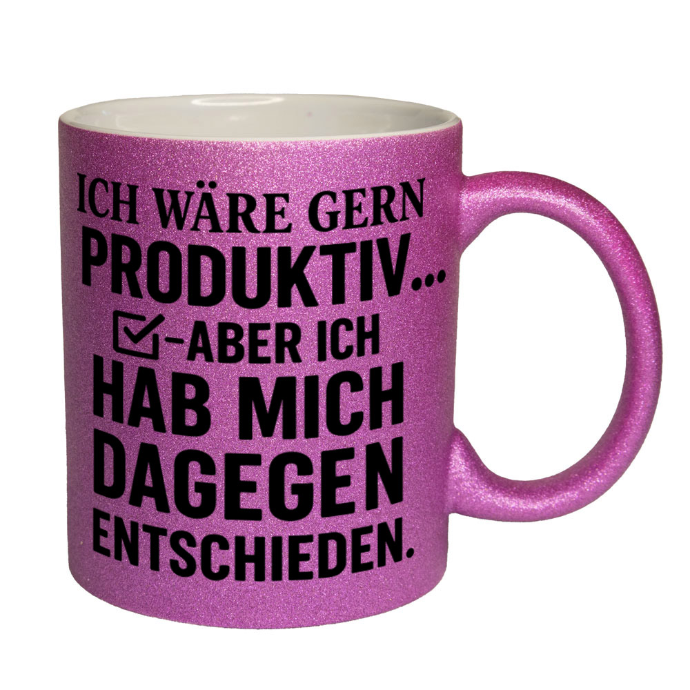 Glitzertasse Ich wäre gerne produktiv ...💕 Sprüchetasse lustig