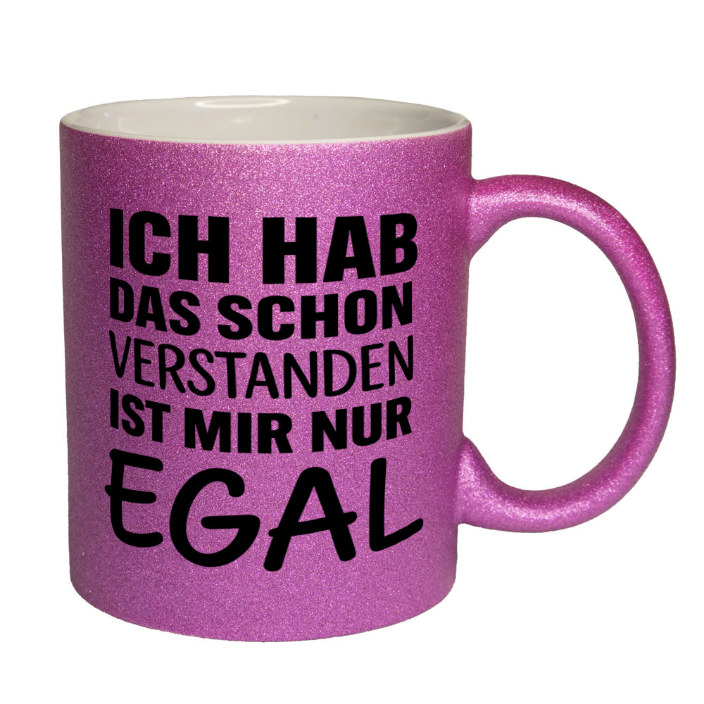Glitzertasse Ich hab das schon verstanden 💕 Sprüchetasse lustig