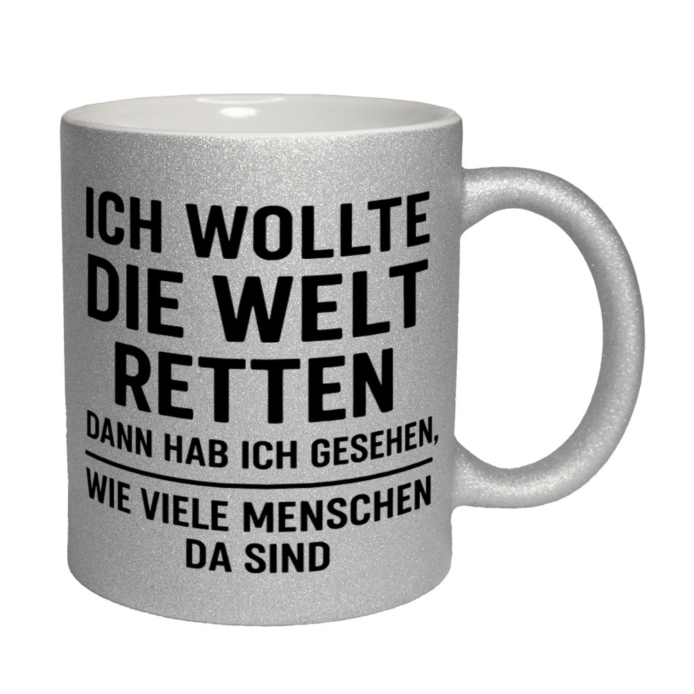 Glitzertasse Ich wollte die Welt retten ...💕 Sprüchetasse lustig – Bild 7