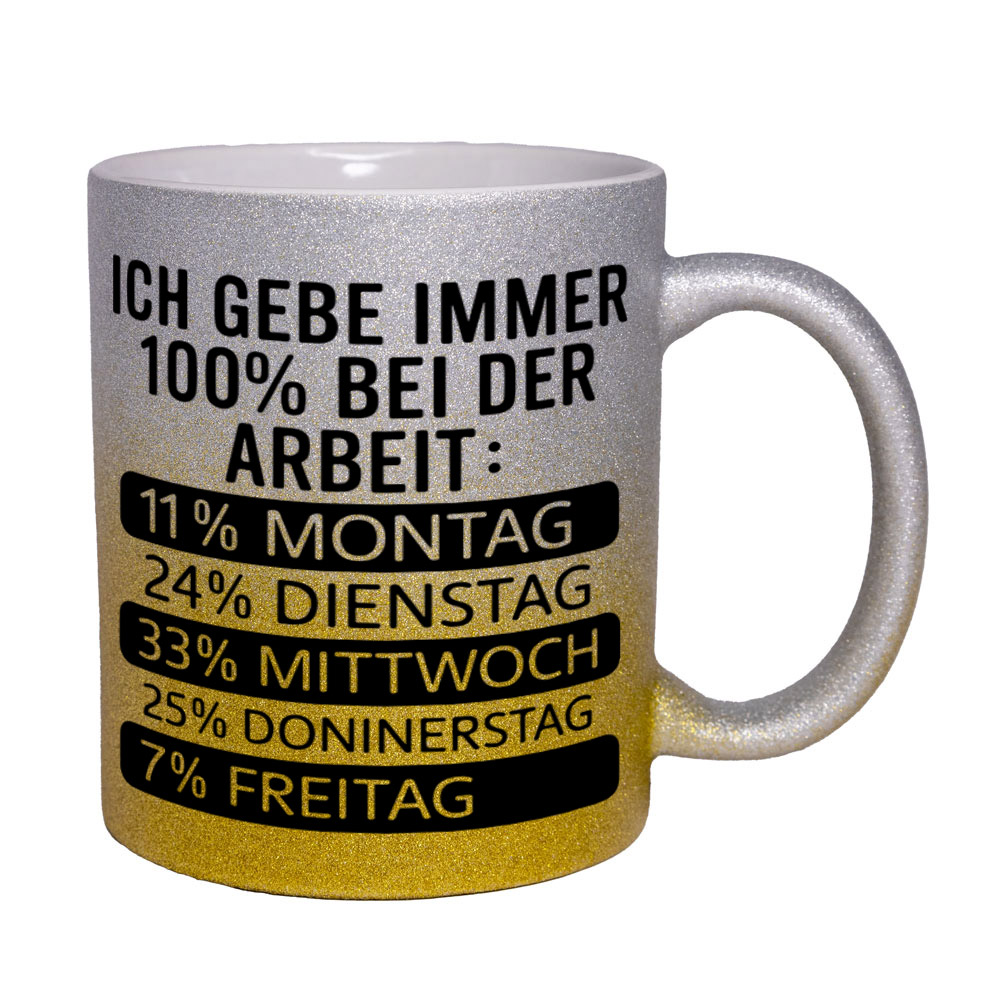 Glitzertasse silber-gelb: Ich gebe immer 100% bei der Arbeit: