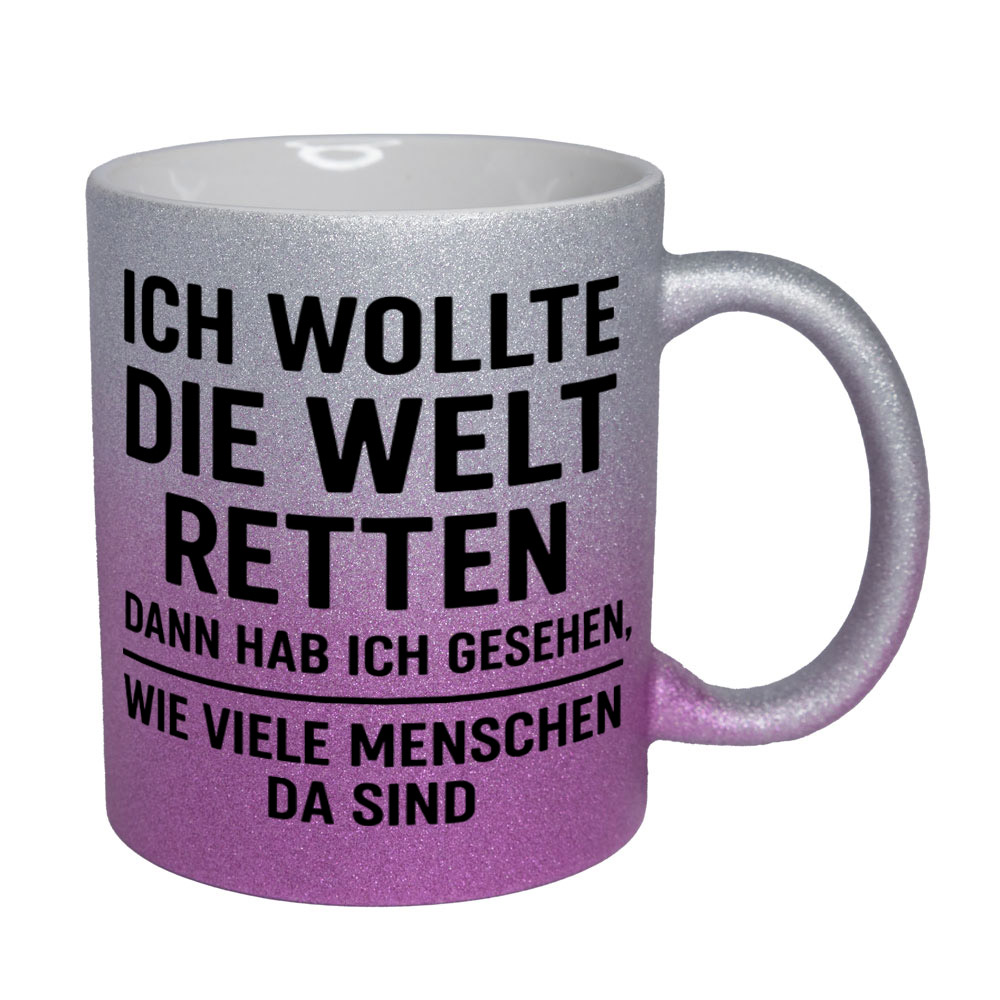 Glitzertasse Ich wollte die Welt retten ...💕 Sprüchetasse lustig – Bild 6